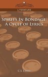 Spirits in Bondage: A Cycle of Lyrics - LEWIS,  C. S. - 9781596053724