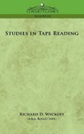 Studies in Tape Reading - Richard D Wyckoff - 9781596054905