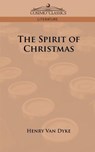 The Spirit of Christmas - Henry Van Dyke - 9781596058484