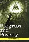 Progress and Poverty - Henry George - 9781596059511