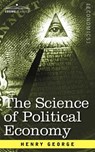 The Science of Political Economy - Henry George - 9781596059788