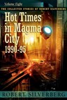 Hot Times in Magma City - Robert Silverberg - 9781596067059