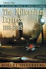 The Millennium Express - Robert Silverberg - 9781596067653