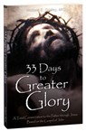33 Days to a Greater Glory - Michael Gaitley - 9781596145139