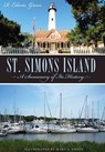 St. Simons Island: A Summary of Its History - R. Edwin Green - 9781596290174