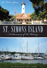 St. Simons Island: A Summary of Its History - R. Edwin Green - 9781596290174