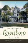 Remembering Lewisboro, New York - KOEHL,  Maureen - 9781596295179