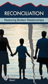 Reconciliation: Restoring Broken Relationships - June Hunt - 9781596368897