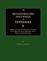 The Reconstructed 1810 Census of Tennessee - Charles A. Sherrill - 9781596410664