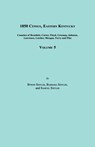 1850 Census, Eastern Kentucky, Volume 5. Includes Counties of Breathitt, Carter, Floyd, Greenup, Johnson, Lawrence, Letcher, Morgan, Perry and Pike - Byron Sistler ; Barbara Sistler ; Samuel Sistler - 9781596411708