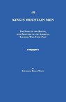 The King's Mountain Men - Katherine Keogh White - 9781596411982