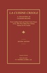 La Cuisine Creole: A Collection of Culinary Recipes From Leading Chefs and Noted Creole Housewives, Who Have Made New Orleans Famous for Its Cuisine - Lafcadio Hearn - 9781596412668