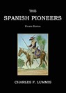 The Spanish Pioneers - Charles F. Lummis - 9781596412989