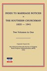 Index to Marriage Notices in Southern Churchman, 1835-1941. Two Volumes in One - Work Projects Administration (Wpa) - 9781596413740