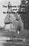 The Tenmile Country and Its Pioneer Families - Howard L Leckey - 9781596414624