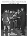The History Of California Community College Wrestling 1957-2024 - Mike Stricker - 9781596414884
