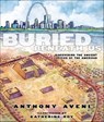 Buried Beneath Us - Anthony Aveni - 9781596439139