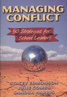 Managing Conflict - STACEY (SAM HOUSTON STATE UNIVERSITY,  USA) Edmonson ; Sandra (Lamar University, USA) Harris ; Julie (Sam Houston State University, USA) Combs - 9781596670839
