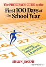 The Principal's Guide to the First 100 Days of the School Year - Shawn Joseph - 9781596672024