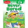 The Never-Bored Kid Book Ages 7-8 - Evan-Moor Educational Publishers - 9781596731554