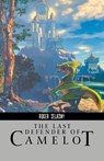 Last Defender of Camelot - Roger Zelazny - 9781596871076