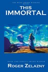 This Immortal - Roger Zelazny - 9781596874558