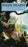 Madwand - Roger Zelazny - 9781596874930