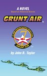 Grunt Air - John R Taylor - 9781596874985