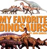 My Favorite Dinosaurs - John Sibbick ; Ruth Ashby - 9781596875173