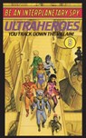 Be An Interplanetary Spy: Ultraheroes - Len Neufeld - 9781596875500