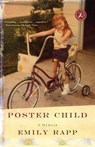 POSTER CHILD - Emily Rapp - 9781596915053