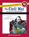 Politically Incorrect Guide to the Civil War - H. W. Crocker III - 9781596980730