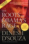 The Roots of Obama's Rage - Dinesh D'Souza - 9781596982871