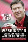 What Washington Can Learn From the World of Sports - George Allen - 9781596986350
