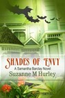 Shades of Envy - Suzanne M. Hurley - 9781597052658
