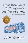 love belongs to those who do the feeling - Judy Grahn - 9781597091213