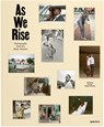 As We Rise: Photography from the Black Atlantic -  - 9781597115100