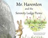 Mr. Harenten and the Serenity Ledge Picnic - Gordon Thomas Ward - 9781597132817