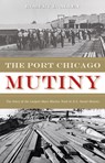 The Port Chicago Mutiny - Robert L. Allen - 9781597140287