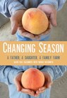 Changing Season - David Mas Masumoto ; Nikiko Masumoto - 9781597143745