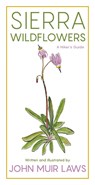 Sierra Wildflowers - John Muir Laws - 9781597144674
