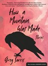 How a Mountain Was Made - Greg Sarris - 9781597144735