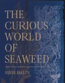 The Curious World of Seaweed - Josie Iselin - 9781597144827
