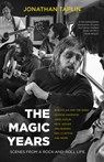 The Magic Years - Jonathan Taplin - 9781597145732