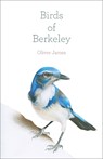 Birds of Berkeley - Oliver James - 9781597146012