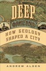 Deep Oakland - Andrew Alden - 9781597146791