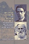 Rudolf Steiner and Peter Deunov - Harrie Salman - 9781597311861
