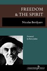 Freedom and the Spirit - Nikolai Berdyaev - 9781597312608