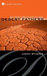 An Introduction to the Desert Fathers - Jason Byassee - 9781597525305