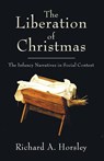 The Liberation of Christmas - Richard Horsley - 9781597525756